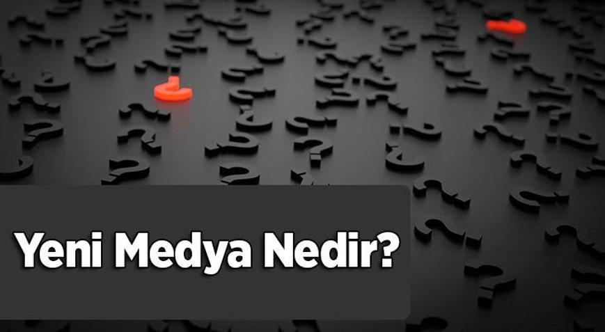 Yeni Medya Nedir, Neye Denir Yeni Medya Mezunu Ne İş Yapar