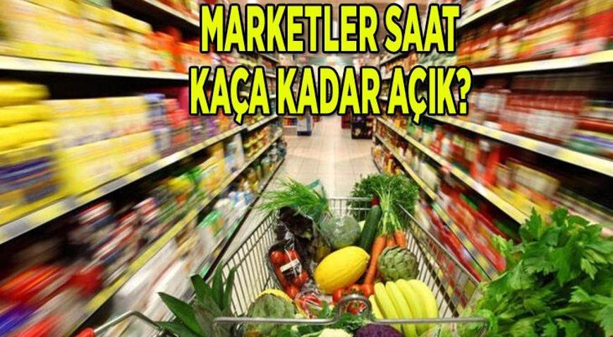 Pazar günü marketler kaça kadar açık, ne zaman kapanıyor 2021 Hafta sonu sokağa çıkma yasağında marketler kaçta kapanıyor