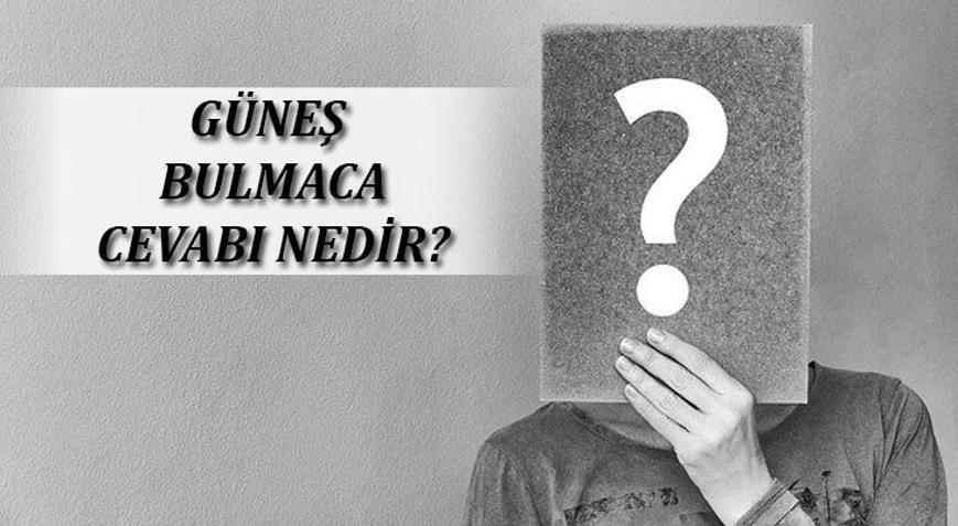Güneş Bulmaca Cevabı Nedir Harf Harf Bulmacada Güneş Yanıtları