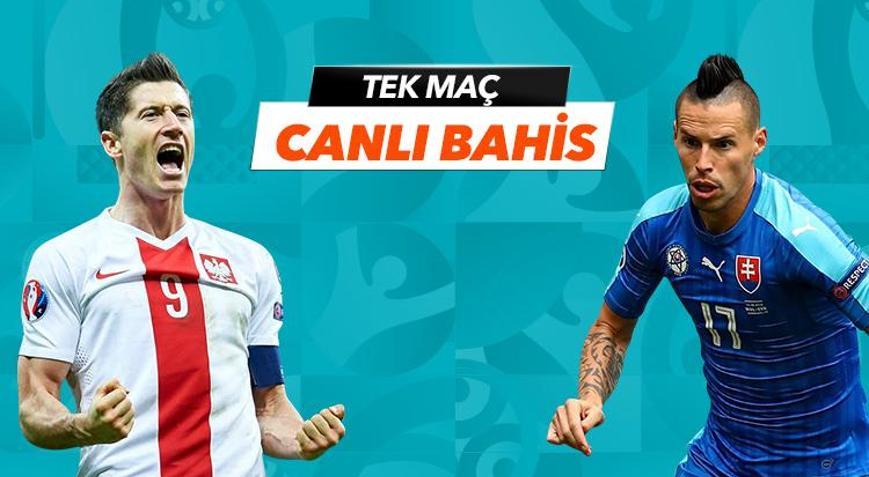 Polonya - Slovakya maçı canlı bahis heyecanı Misli.comda