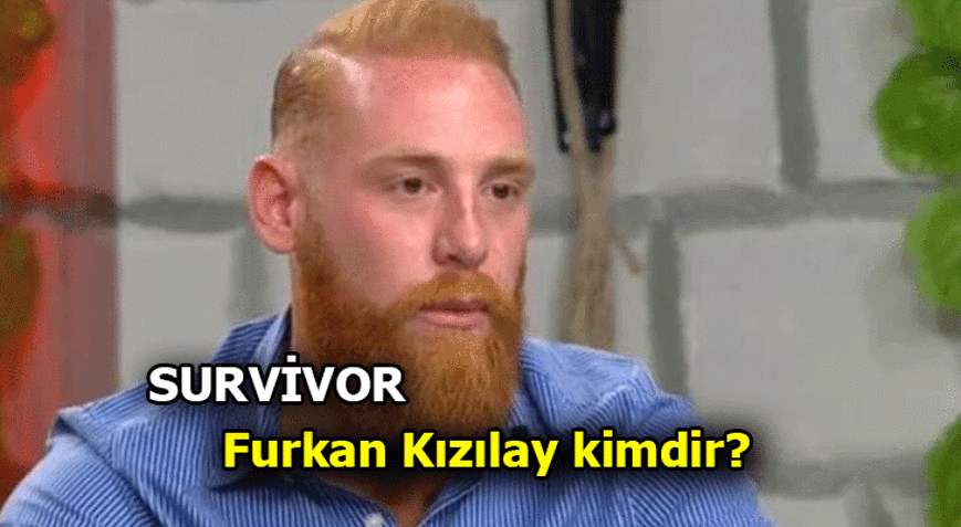 Survivor Furkan Kızılay kimdir, kaç yaşında, nereli Survivor 2022 yarışmacısı Furkan Kızılay hangi dizilerde oynadı