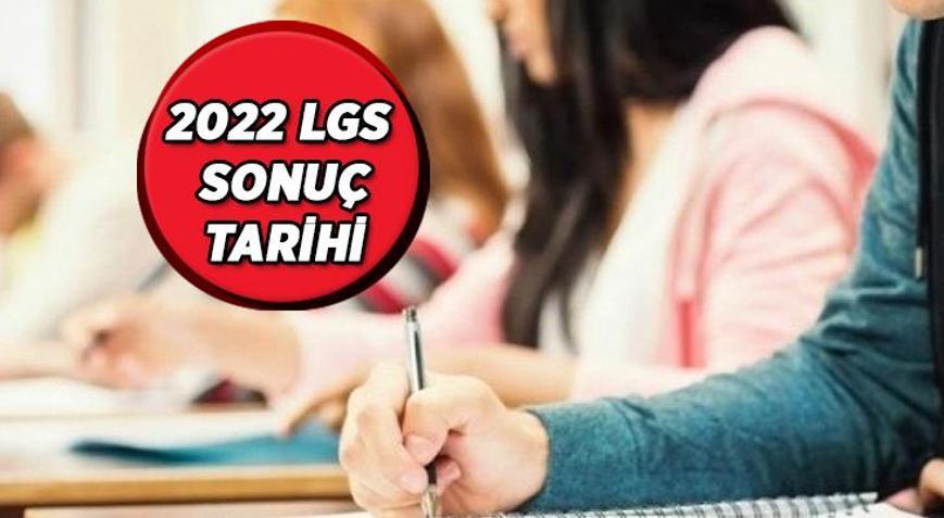 2022 LGS sonuçları ne zaman hangi tarihte açıklanacak MEB LGS sonuç tarihini duyurdu
