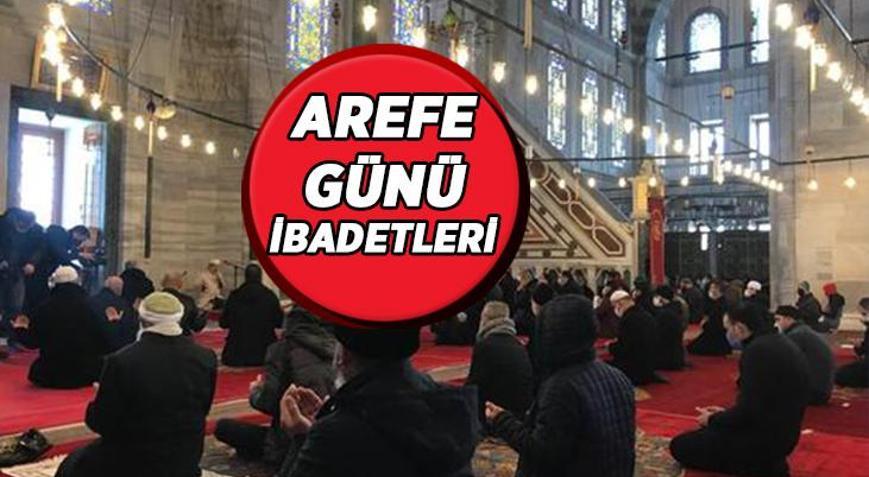 AREFE GÜNÜ ibadetleri ve okunacak dualar & Arefe gününde nasıl ibadet edilir İşte Arefe günü tesbih ve zikileri...