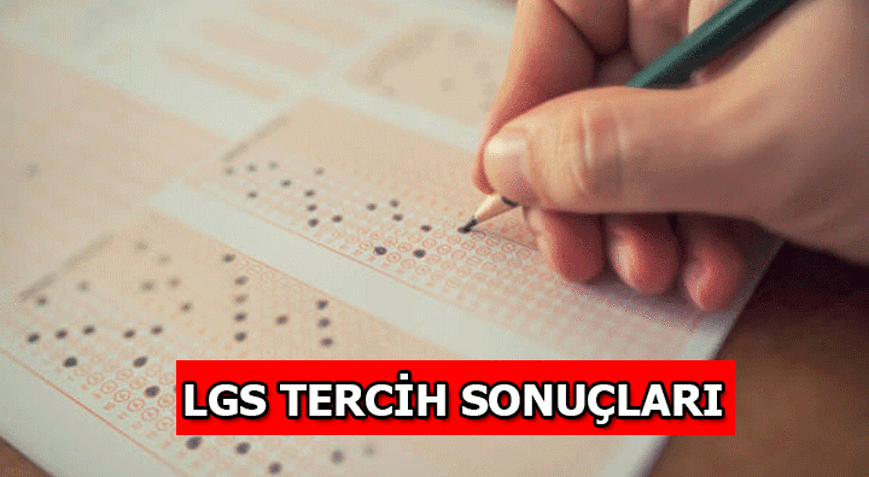 LGS TERCİH SONUÇLARI 2022 açıklandı mı Lise tercihleri ne zaman son, nasıl yapılır MEB paylaştı