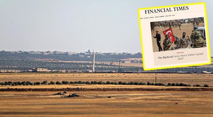 Osmanlıdan bu yana bir ilk Financial Times: Türkiyenin büyük Suriye planı nedir