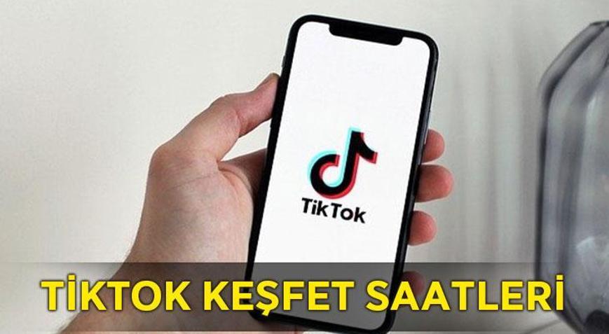 TikTok Keşfet Saatleri 2026: TikTok Keşfet Saatleri Neye Göre Belirlenir TikTok Keşfete Düşme