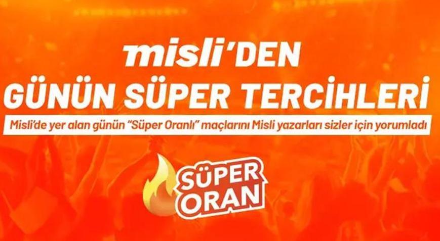Misliden Günün Süper İddaa Tercihleri