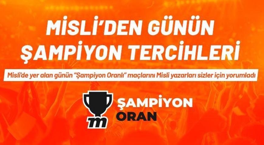 Misliden Günün Şampiyon Tercihleri
