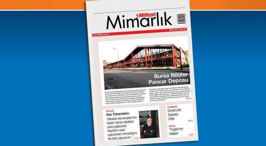 Mimarlıkta çeşitlilik ve ilham veren hikayeler: Milliyet Mimarlık Dergisi 40. sayısı