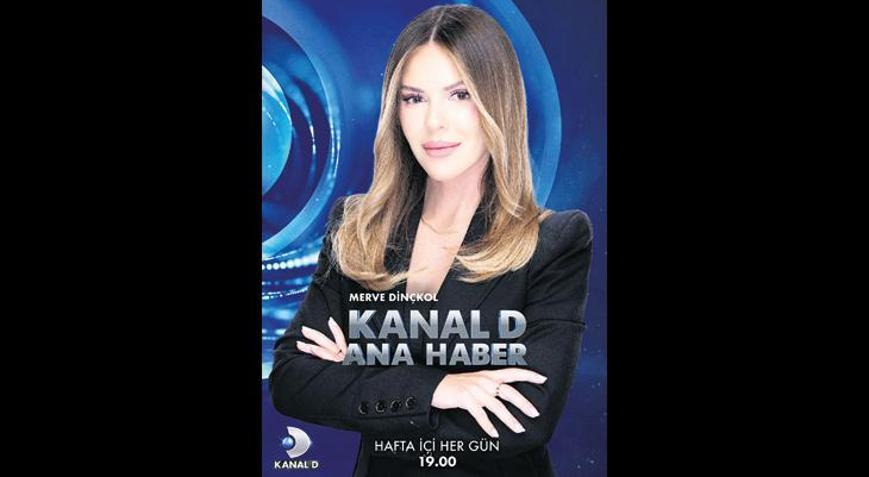 Kanal D Ana Haber Merve Dinçkol’a emanet