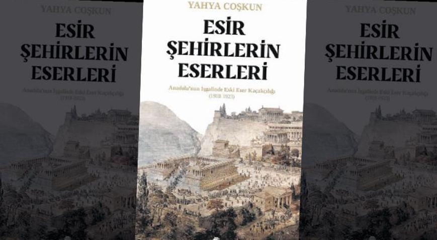 Arkeolojiyi işgale araç yaptılar