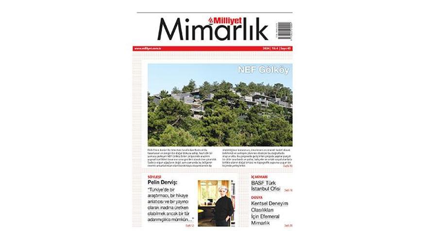 Milliyet Mimarlık Dergisi’nin 45. sayısı bu pazar bayilerde