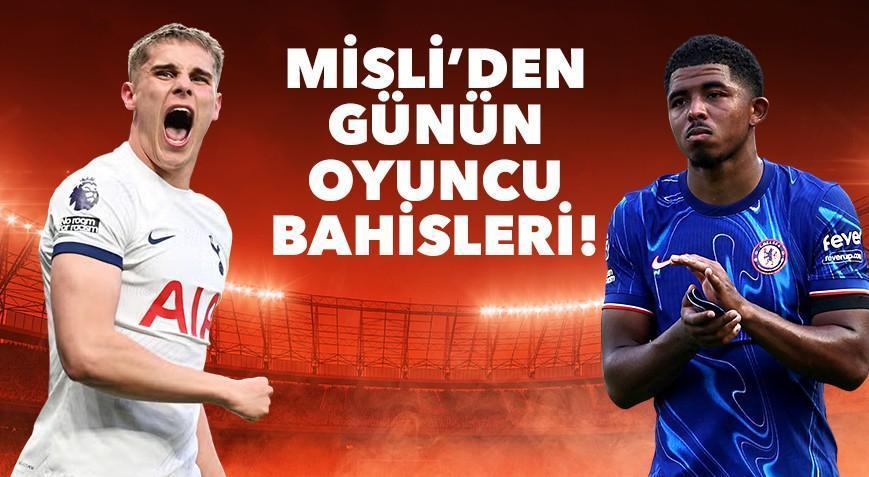 Misli’den günün oyuncu bahisleri Hakemlerin gözü hep bu ikilinin üzerinde…