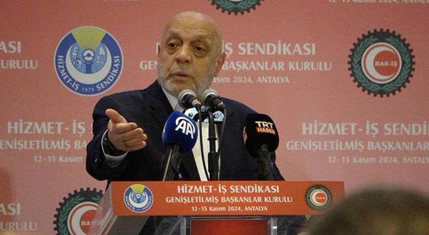 HAK-İŞ Başkanı Arslandan asgari ücret mesajı