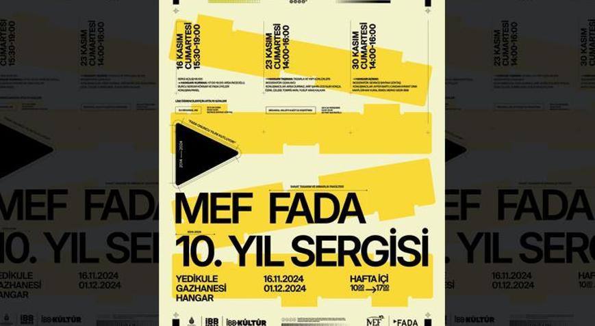 MEF FADA 10. Yıl Sergisi
