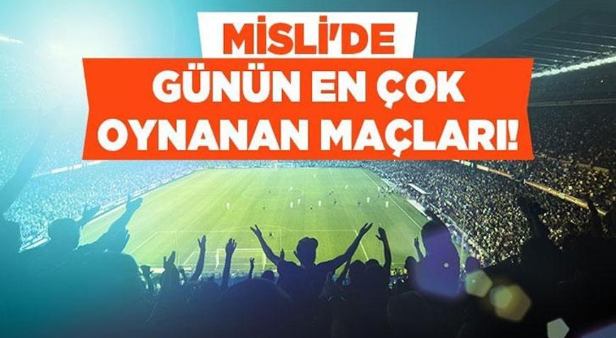 Misli’de Günün En Çok Oynanan Maçları