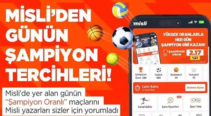 Misliden günün şampiyon tercihleri