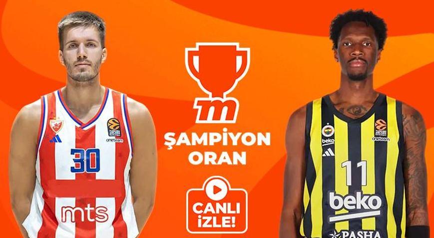 Fenerbahçe, Kızıl Yıldız deplasmanında Canlı yayın ve Şampiyon Oranlar Mislide