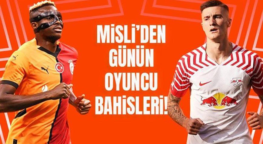 Bugün golcülerin günü İşte Misli’den günün oyuncu bahisleri…