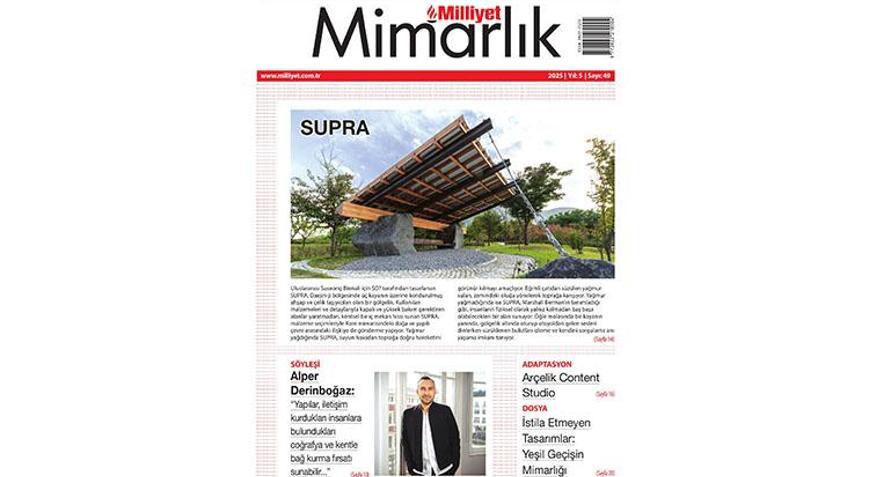 Milliyet Mimarlık Dergisi’nin 49. sayısı bu pazar bayilerde