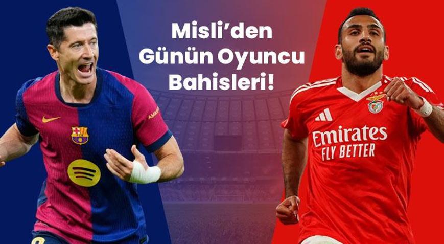 Lewandowski ve Pavlidis otomatiğe bağladı İşte Misli’den günün oyuncu bahisleri