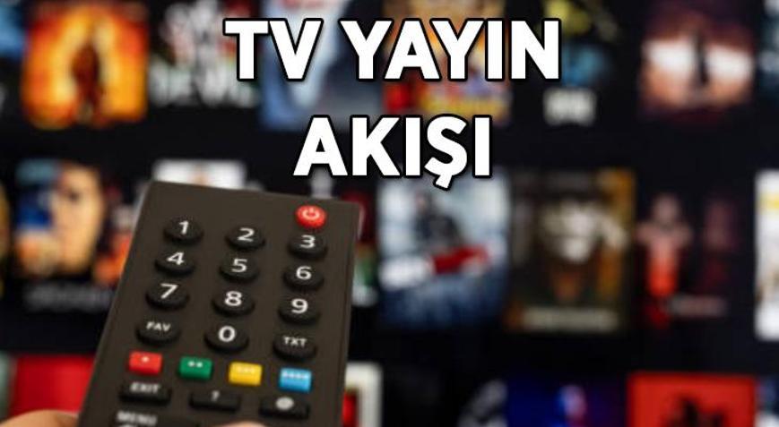 TV KANAL YAYIN AKIŞI 21 MAYIS Bu akşam TVde hangi dizi ve programlar var TRT 1, Kanal D, Star TV, Show TV, ATV, NOW TV, TV8 kanal yayın akışı listesi...