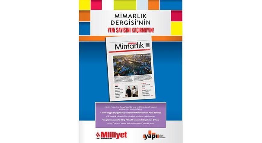 Milliyet Mimarlık Dergisi’nin 52. sayısı bu pazar bayilerde