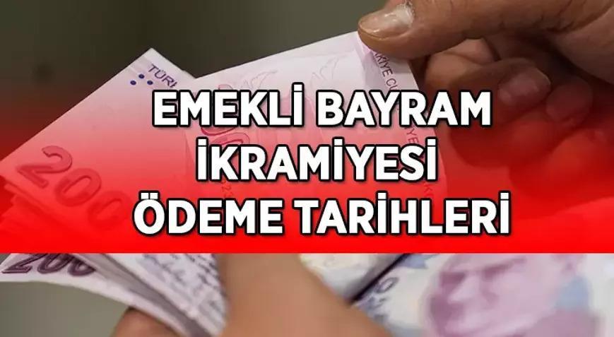 SSK, BAĞ-KUR EMEKLİ BAYRAM İKRAMİYESİ 2025 ÖDEME TARİHLERİ ⌛ Emekli bayram ikramiyesi ne zaman hesaplara yatacak Kimler emekli bayram ikramiyesi alabiliyor