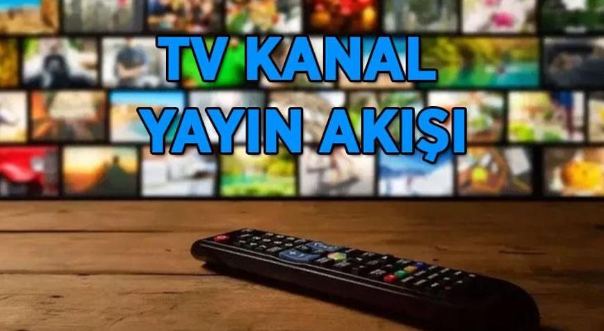 31 MAYIS TV YAYIN AKIŞI | Bu akşam TVde hangi dizi ve filmler var TRT 1, Kanal D, Star TV, Show TV, ATV, TV8, NOW TV 31 Mayıs kanal yayın akışı listesi...