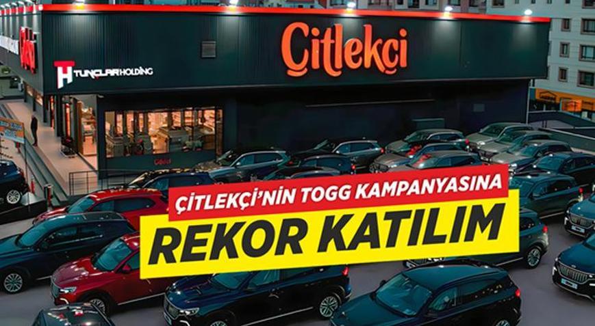 Çitlekçi’nin TOGG Kampanyasına Türkiye Genelinden Rekor Katılım