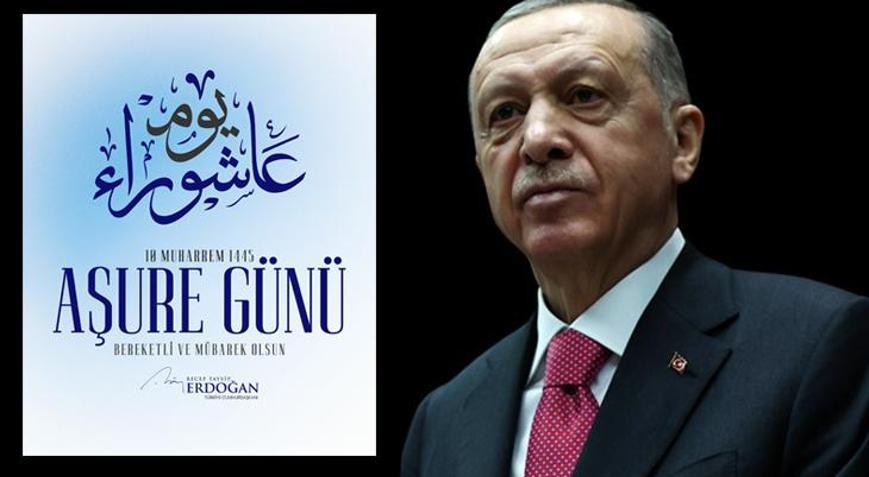 Cumhurbaşkanı Erdoğandan Aşure Günü mesajı