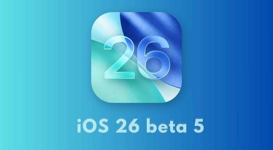 iOS 26 Beta 5 yayınlandı: Son sürümde neler değişti