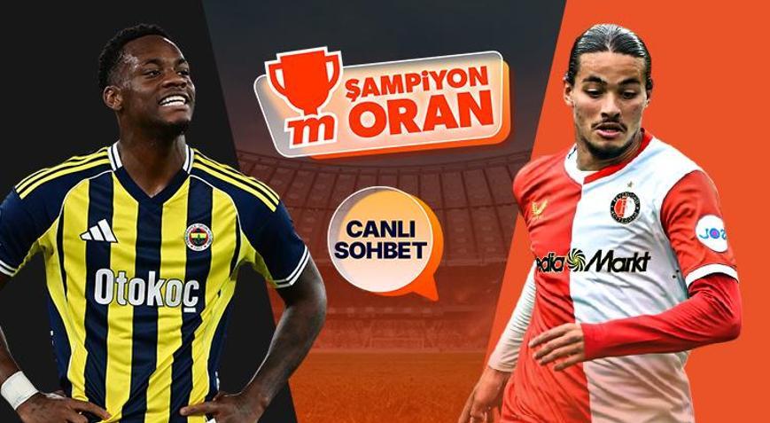 Fenerbahçe, Feyenoord karşısında tur peşinde Maçın heyecanı canlı sohbet ve Şampiyon Oranlar ile Misli’de