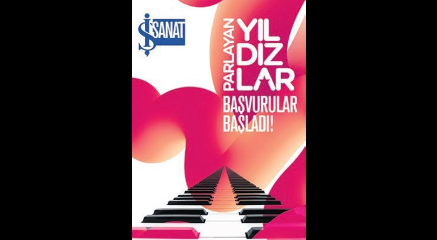 İş Sanat Parlayan Yıldızlar’ını arıyor