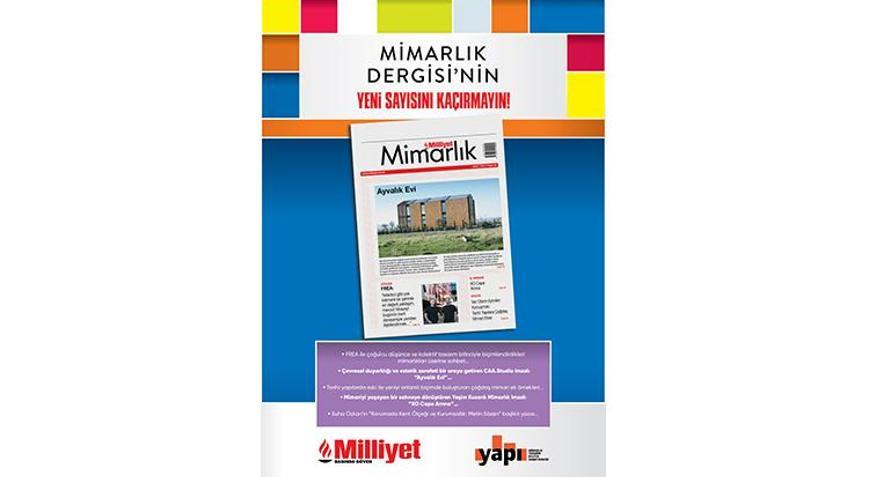 Milliyet Mimarlık Dergisi’nin 55. Sayısı Bu Pazar Bayilerde