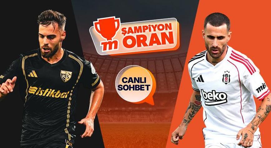 Beşiktaş, erteleme maçında Kayserispor karşısında Maçın heyecanı canlı sohbet ve Şampiyon Oranlar ile Mislide