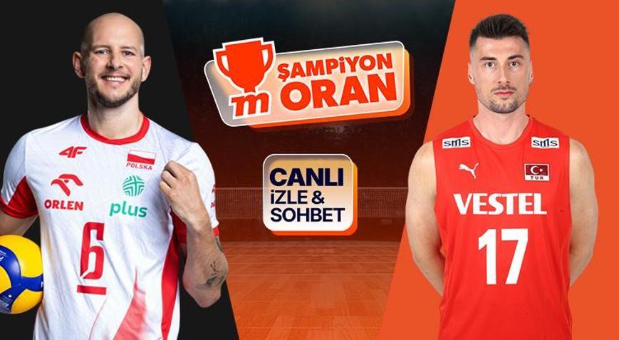 Türkiye yarı final için Polonya karşısında Maçın heyecanı canlı yayın, canlı sohbet ve Şampiyon Oranlar ile Mislide
