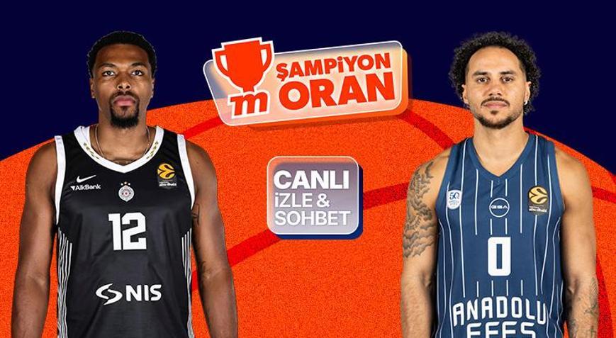 Anadolu Efes, Partizana konuk oluyor EuroLeague maçı heyecanı canlı yayın, canlı sohbet ve Şampiyon Oranlar ile Mislide