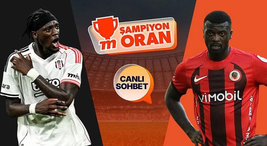 Beşiktaş, Süper Ligde Gençlerbirliği’ni konuk edecek Maçın heyecanı canlı sohbet ve Şampiyon Oranlar ile Mislide