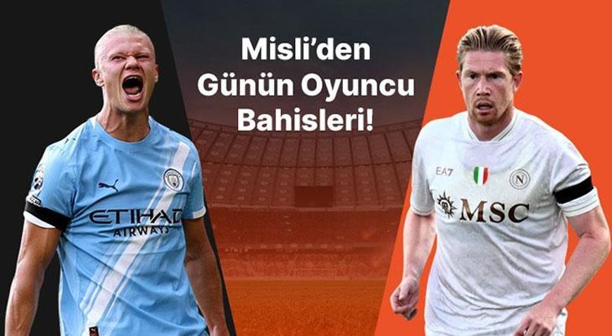 Erling Haaland Şampiyonlar Ligi’nde durdurulamıyor Asist Sihirbazı Kevin De Bruyne’nin asist yapar oranı 3.15… İşte Misli’den günün oyuncu bahisleri