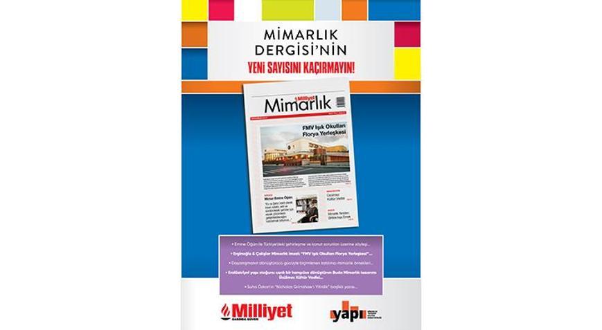 Milliyet Mimarlık Dergisi’nin 57. Sayısı Bu Pazar Bayilerde