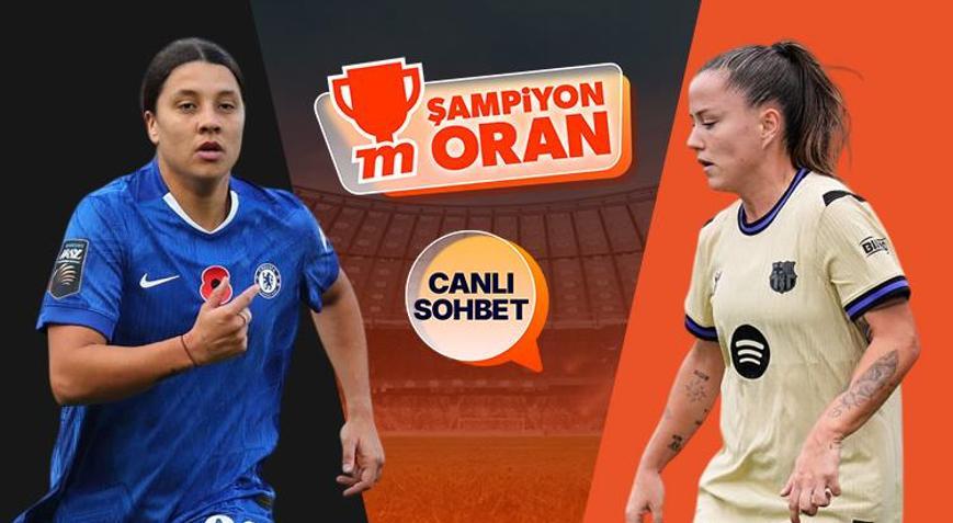 Chelseanin konuğu Barcelona Kadınlar Şampiyonlar Ligi’nin heyecanı canlı sohbet ve Şampiyon Oranlar ile Mislide