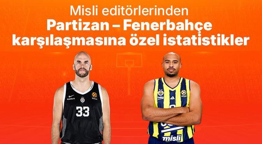 Misli editörlerinden Partizan - Fenerbahçe karşılaşmasına özel istatistikler