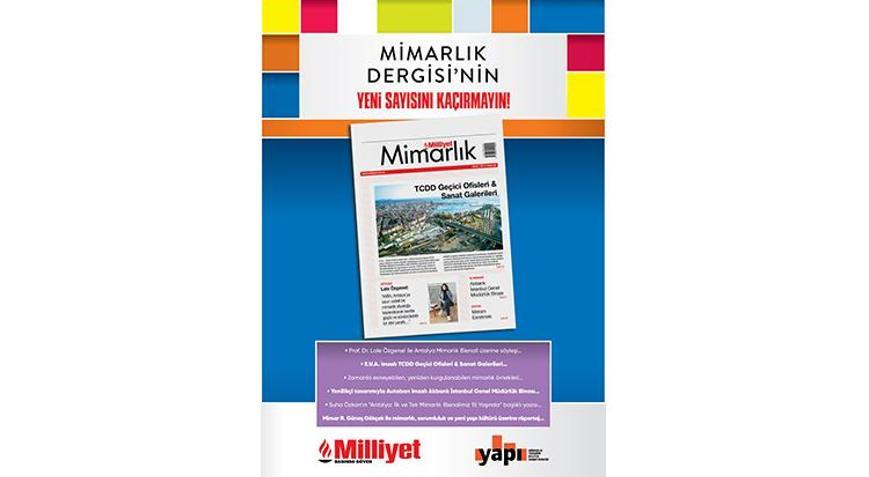 Milliyet Mimarlık Dergisi’nin 58. Sayısı Bu Pazar Bayilerde