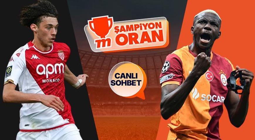 Galatasaray, Şampiyonlar Liginde Monaco karşısında Maçın heyecanı canlı sohbet ve Şampiyon Oranlar ile Mislide