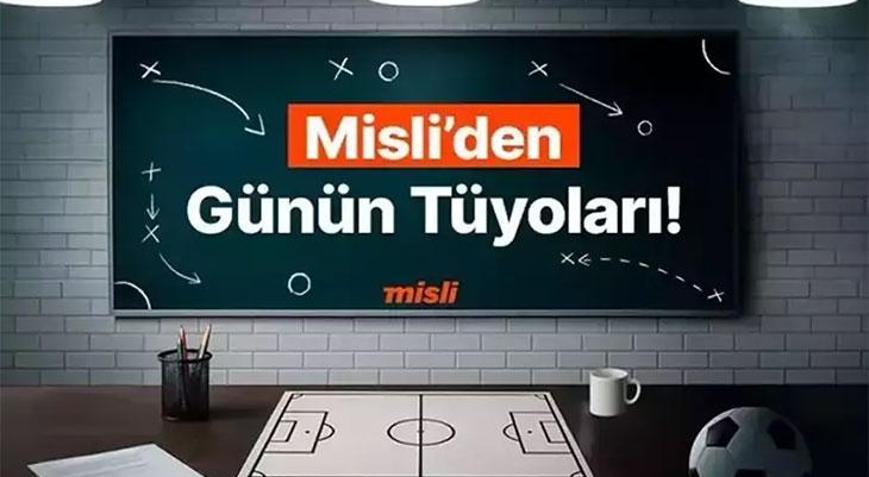 Arsenal kaybetmiyor… Ajax 5 maçtır kazanamıyor İşte Misli’den Günün Tüyoları