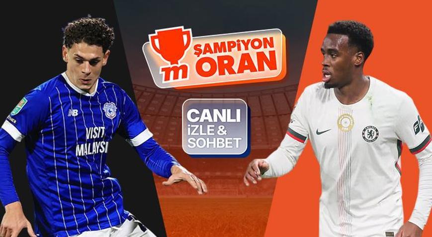 Chelsea, kupada Cardiff deplasmanında Maçın heyecanı canlı yayın, canlı sohbet ve Şampiyon Oranlar ile Mislide