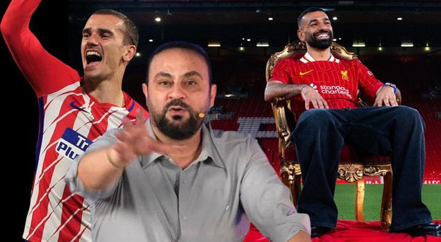 Hasan Şaştan Galatasaray için Salah ve Griezmann çıkışı