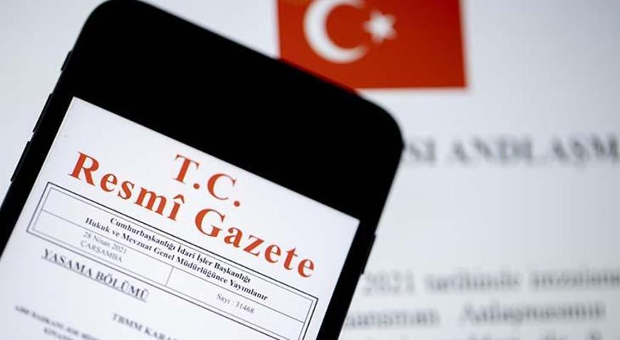 Milletlerarası anlaşmalar Resmi Gazetede yayımlandı