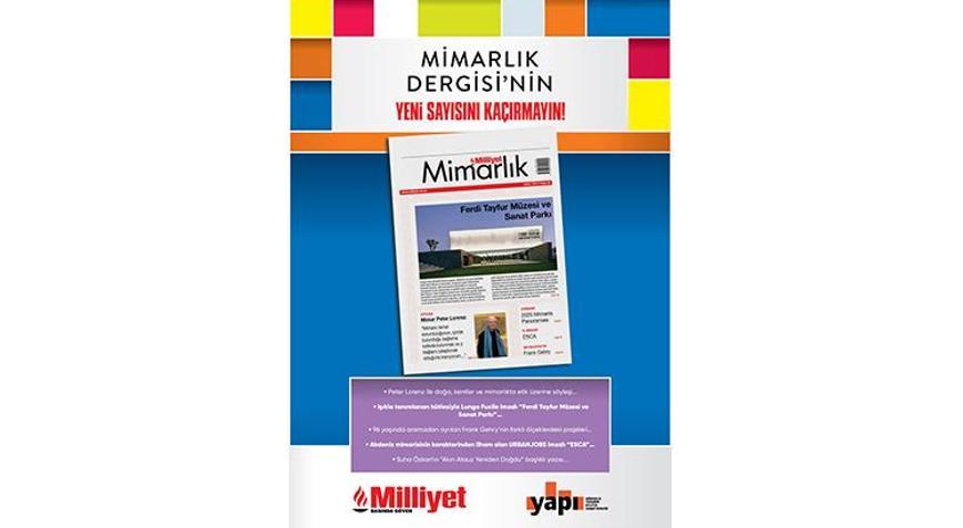 Milliyet Mimarlık Dergisi’nin 59. Sayısı Bu Pazar Bayilerde